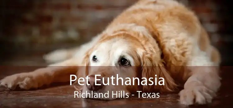 Pet Euthanasia Richland Hills - Texas